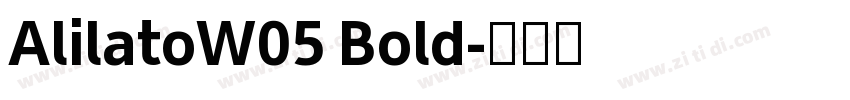 AlilatoW05 Bold字体转换
